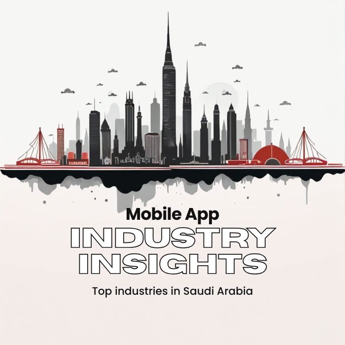 Top Industries in Saudi Arabia That Can Benefit from Mobile Apps in 2025 