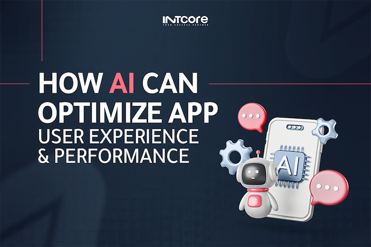 How AI Can Optimize App Performance and User Experience (UX) in 2026 