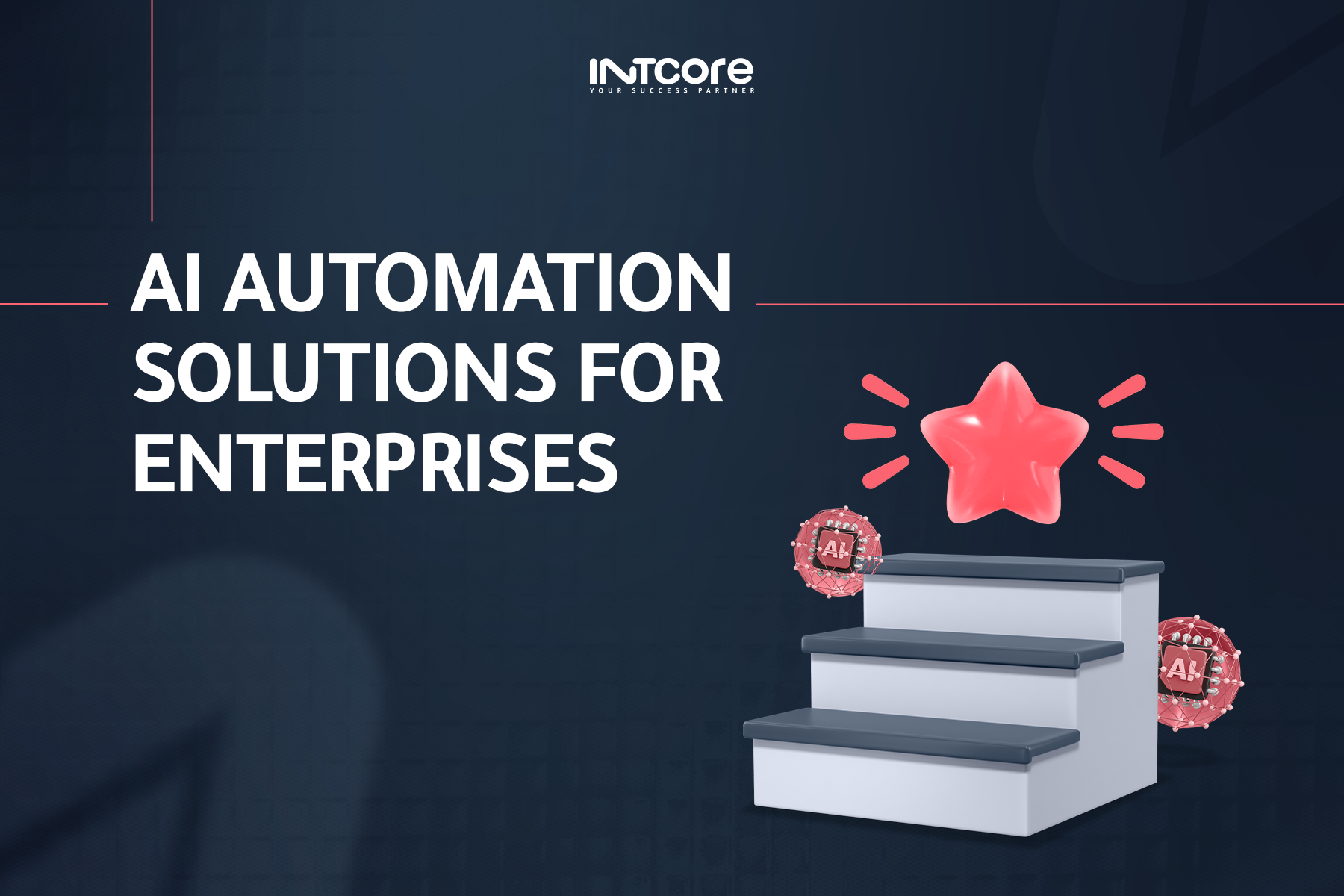AI Automation for Enterprises: Transforming Business Operations in 2026 
