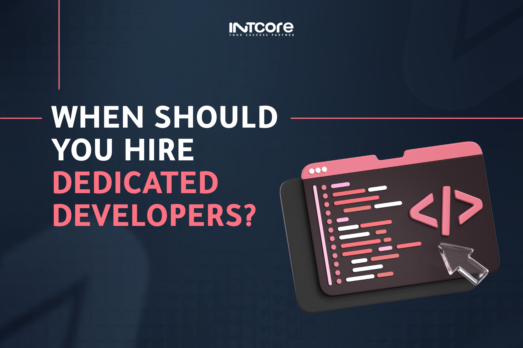 When Should You Hire Dedicated Developers? 